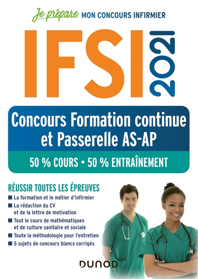 IFSI 2021 : concours formation continue et passerelle AS-AP : 50 % cours, 50 % entraînement, réussir toutes les épreuves