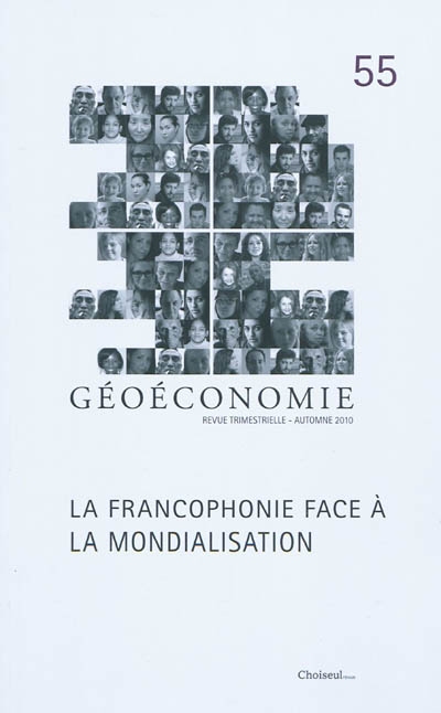 Géoéconomie, n° 55. La francophonie face à la mondialisation