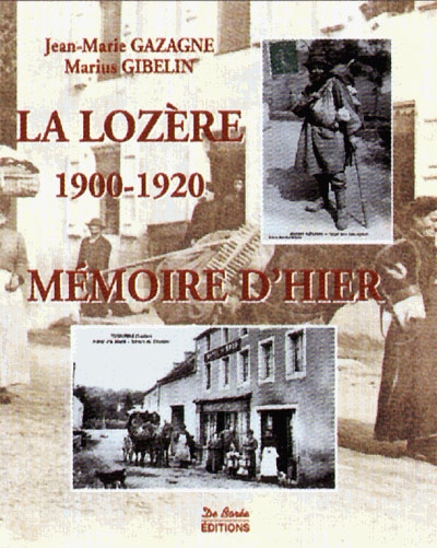 La Lozère, 1900-1920 : mémoire d'hier