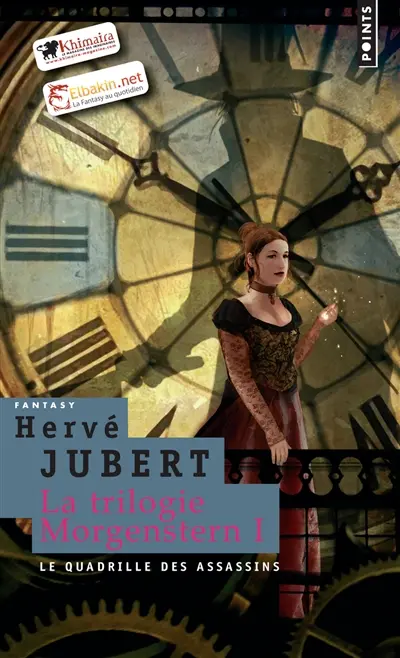 La trilogie Morgenstern. Vol. 1. Le quadrille des assassins