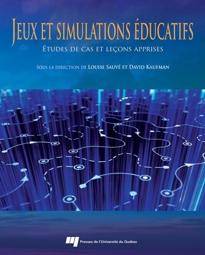 Jeux et simulations éducatifs : études de cas et leçons apprises