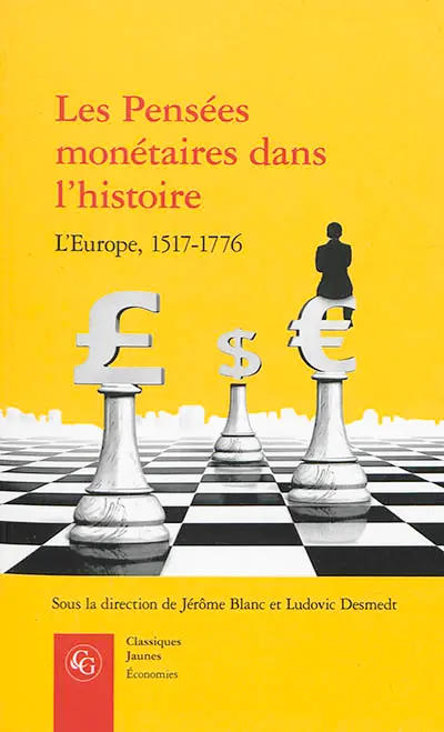 Les pensées monétaires dans l'histoire : l'Europe, 1517-1776