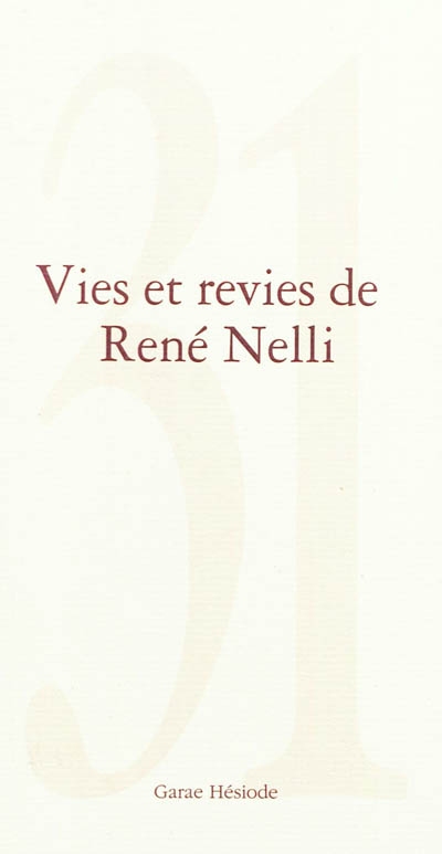 31 vies et revies de René Nelli : vidas e razos