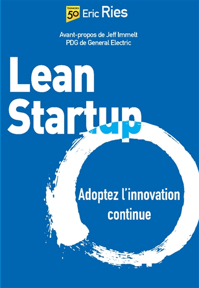 Lean startup : adoptez l'innovation continue