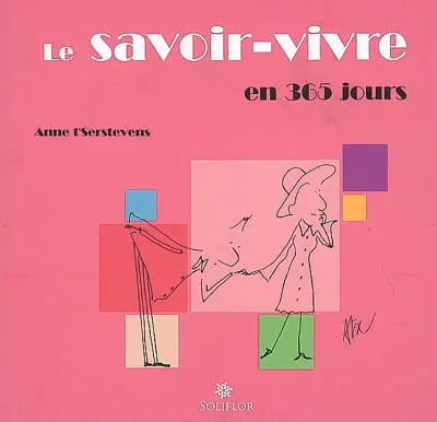 Le savoir-vivre en 365 jours