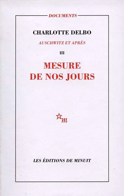 Auschwitz et après. Vol. 3. Mesure de nos jours