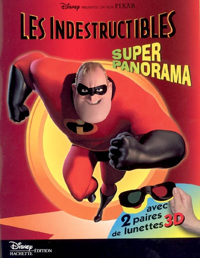 Les indestructibles : super panorama