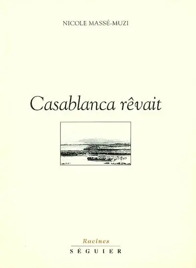 Casablanca rêvait