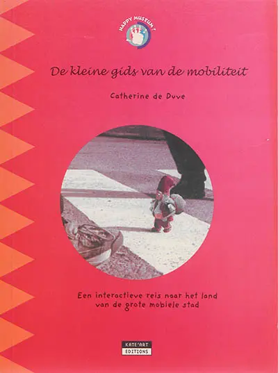 De kleine gids van de mobiliteit : Ninbus, de mobiele kabouter