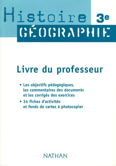 Histoire-géographie 3e : livre du professeur