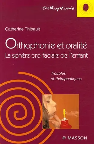 Orthophonie et oralité : la sphère oro-faciale de l'enfant