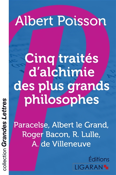 Cinq traités d'alchimie des...