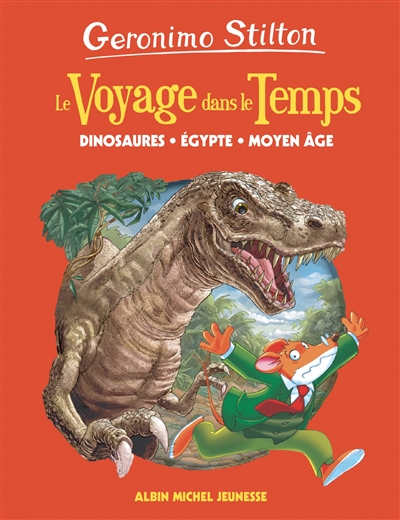 Geronimo Stilton, le voyage dans le temps : Dinosaures, Égypte, Moyen-âge