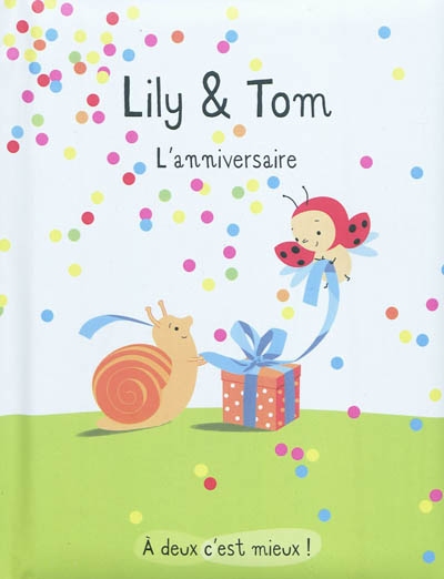 Lily & Tom. L'anniversaire