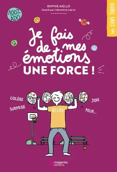Je fais de mes émotions une force !