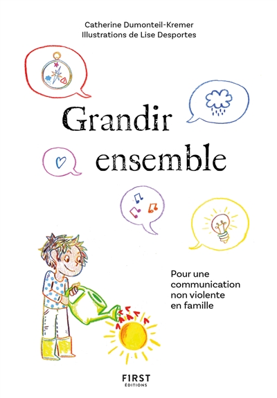 Grandir ensemble : pour une communication non violente en famille