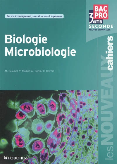 Biologie microbiologie, seconde professionnelle bac pro 3 ans : bac pro accompagnement, soins et services à la personne
