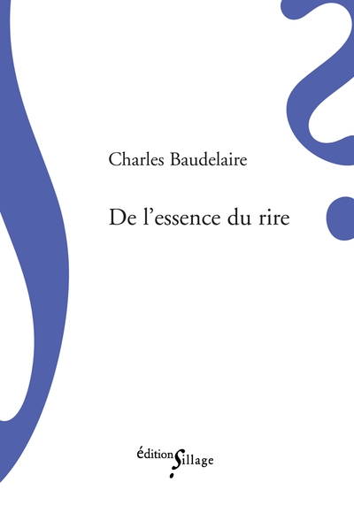 De l'essence du rire : et généralement du comique dans les arts plastiques