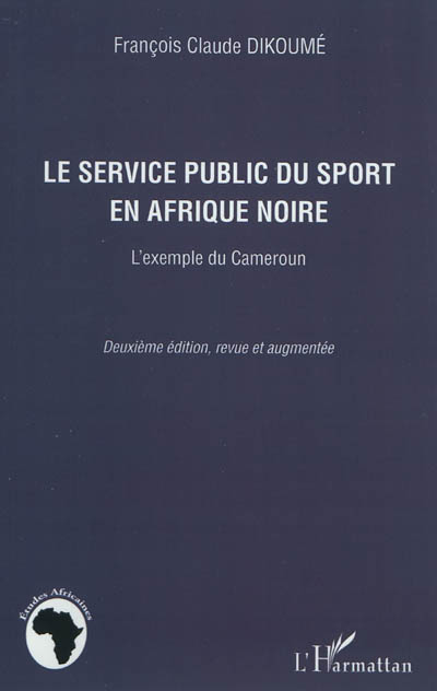 Le service public du sport en Afrique noire : l'exemple du Cameroun
