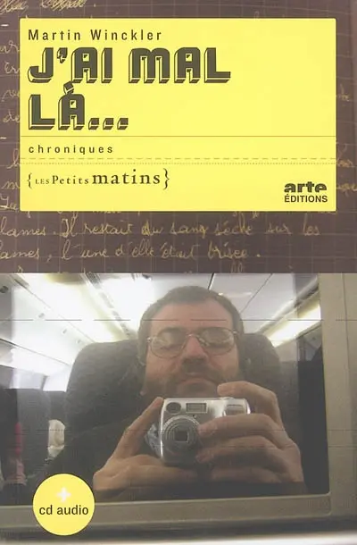 J'ai mal là... : chroniques