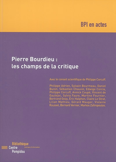 Pierre Bourdieu : les champs de la critique