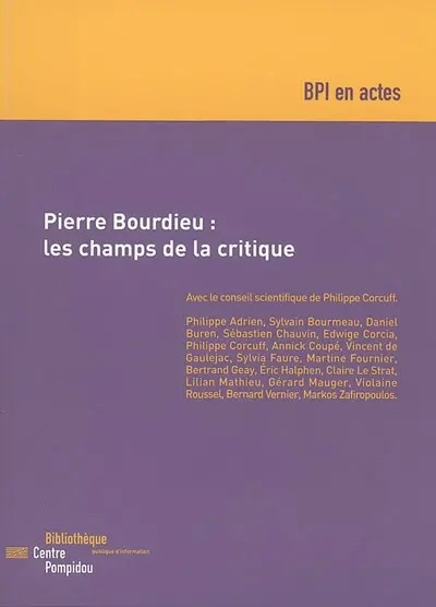 Pierre Bourdieu : les champs de la critique