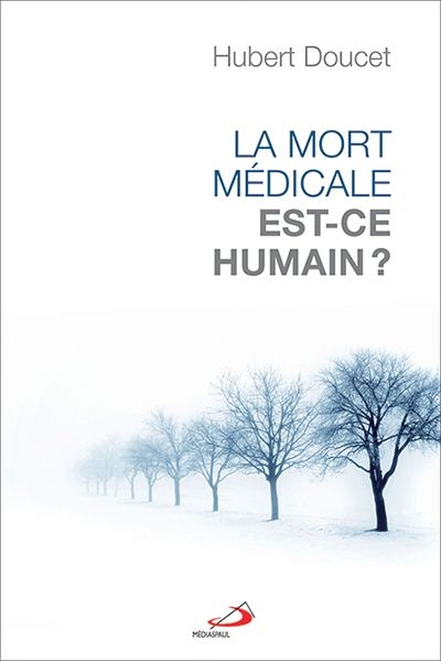 La mort médicale, est-ce humain ?