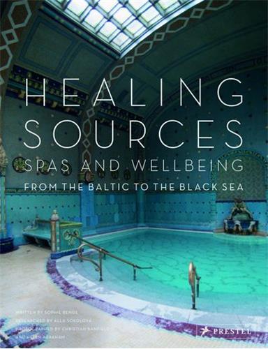 Healing Sources : Spas and...