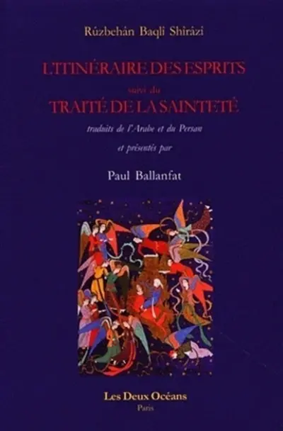 L'itinéraire des esprits. Le traité de la sainteté