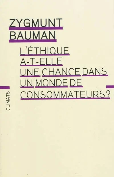L'éthique a-t-elle une chance dans un monde de consommateurs ?