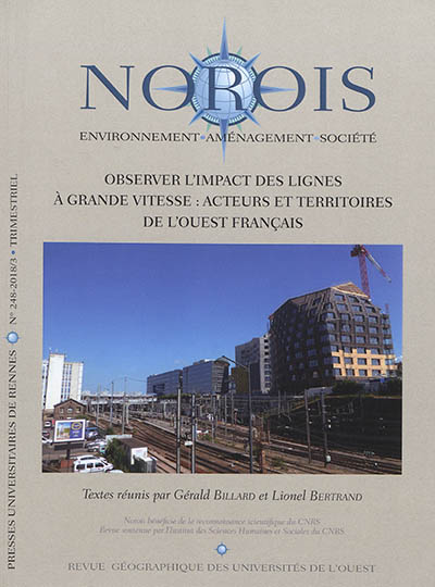 Norois, n° 248. Observer l'impact des lignes à grande vitesse : acteurs et territoires de l'Ouest français