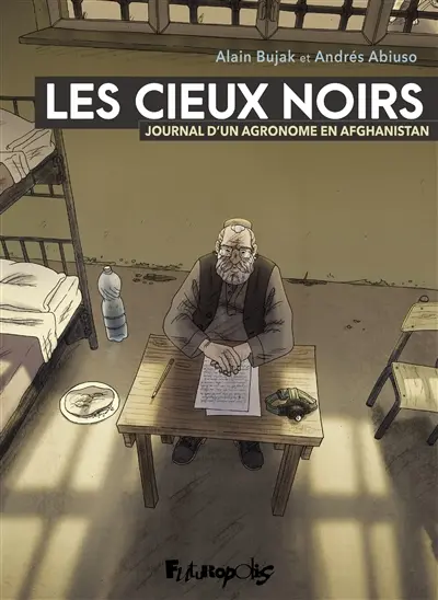Les cieux noirs : journal d'un agronome en Afghanistan
