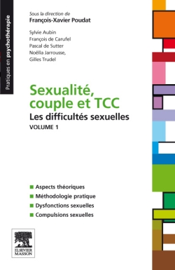 Sexualité, couple et TCC. Vol. 1. Les difficultés sexuelles