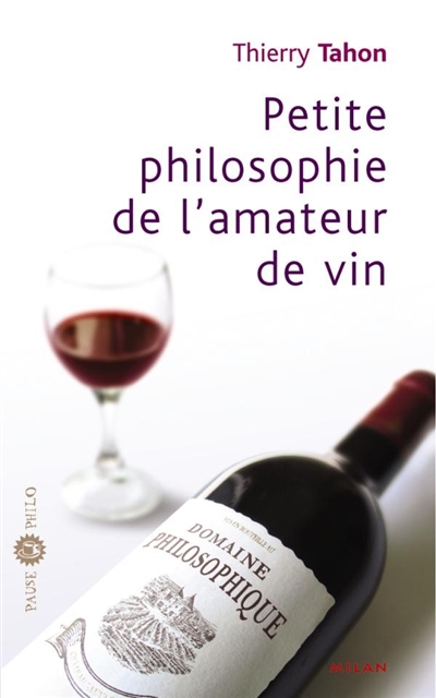 Petite philosophie de l'amateur de vin