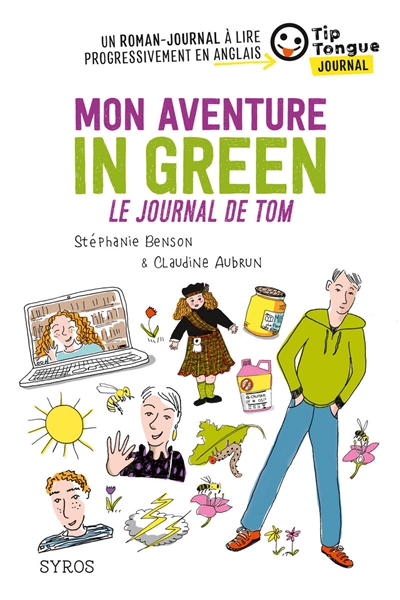 Mon aventure in green : le journal de Tom