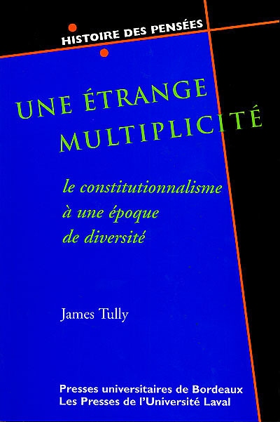 Une étrange multiplicité : le constitutionnalisme à une époque de diversité