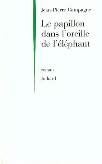 Le papillon dans l'oreille de l'éléphant