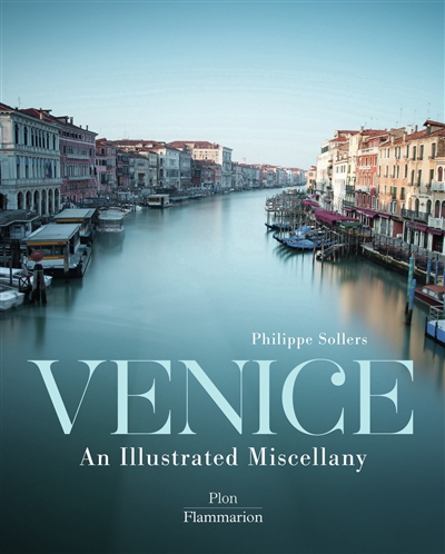 Venice : an illustrated miscellany