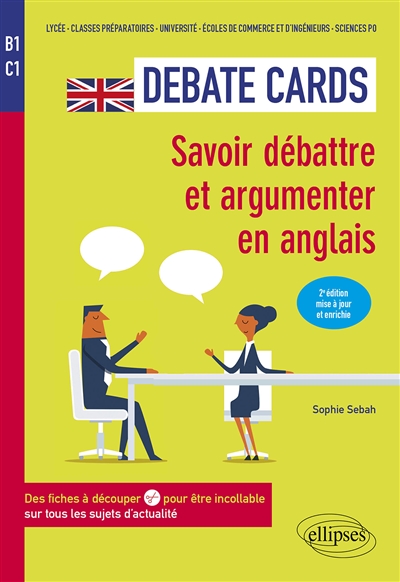 Debate cards, B1-C1 : savoir débattre et argumenter en anglais : des fiches à découper pour être incollable sur tous les sujets d'actualité