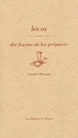 Les os : dix façons de les préparer