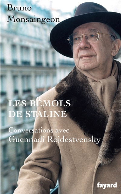 Les bémols de Staline : conversations avec Guennadi Rojdestvensky