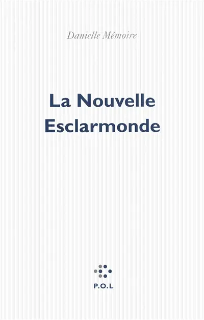 Le cabinet des rebuts. Vol. 2. La nouvelle Esclarmonde
