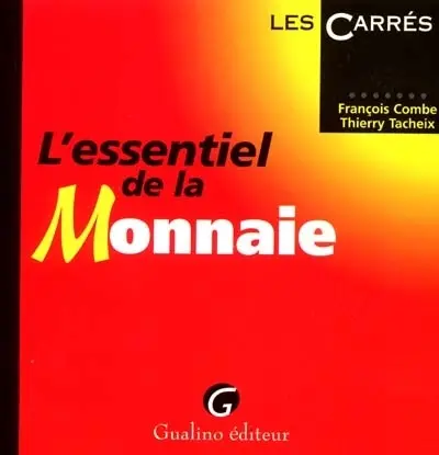 L'essentiel de la monnaie