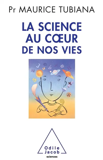 La science au coeur de nos vies