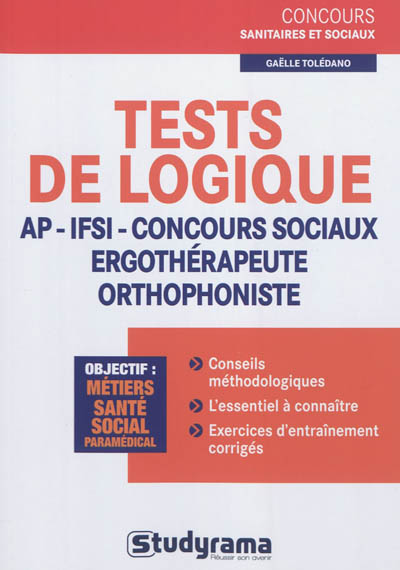 Tests de logique : AP-IFSI, concours sociaux, ergothérapeute, orthophoniste