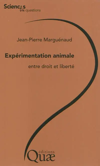 L'expérimentation animale : entre droit et liberté