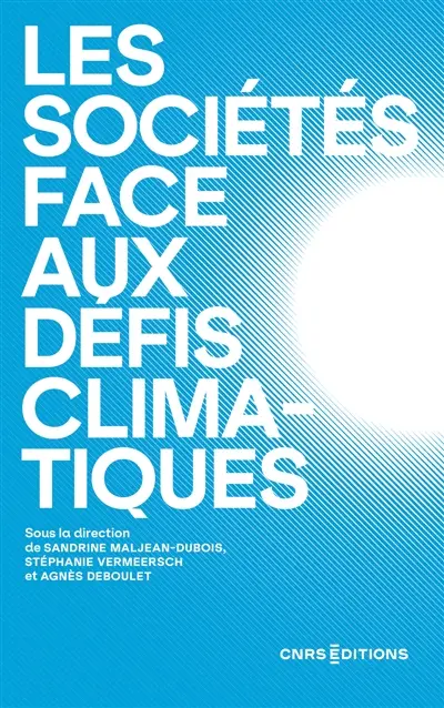 Les sociétés face aux défis climatiques : que sait-on ?