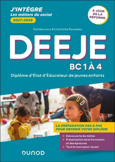 DEEJE, diplôme d'Etat d'éducateur de jeunes enfants, BC 1 à 4, réforme : tout-en-un, 2027-2028