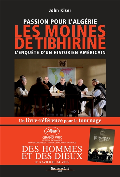 Passion pour l'Algérie : les moines de Tibhirine : l'enquête d'un historien américain