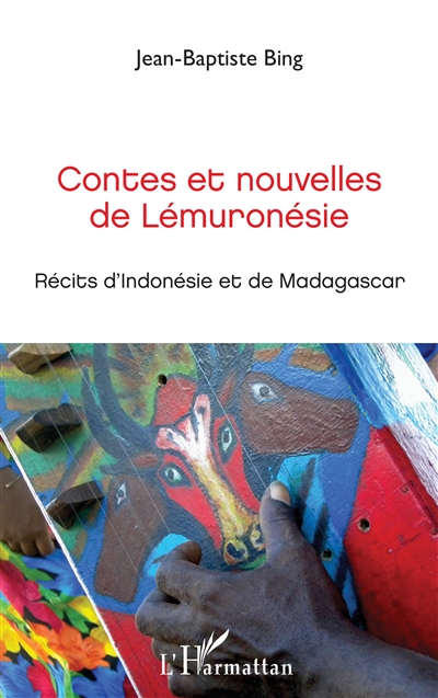 Contes et nouvelles de Lémuronésie : récits d'Indonésie et de Madagascar